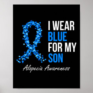 Alopezie Awareness Ich trage Blau für meinen Sohn Poster