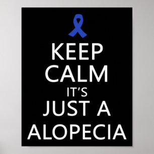 Alopezie Behalte Ruhe Es ist nur eine Alopezie Blu Poster