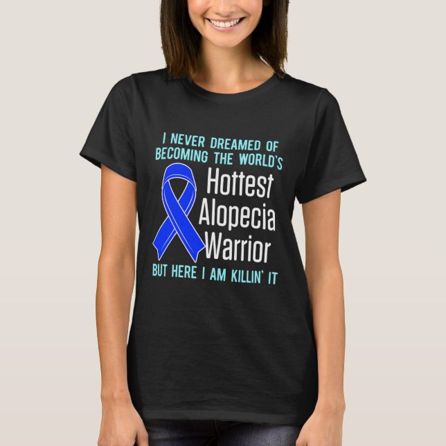 Alopezie Sensibilisierung Haarausfall Krieger Hitz T-Shirt (Vorderseite)