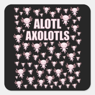 Alotl Axolotls, eine Menge Axolotls Quadratischer Aufkleber