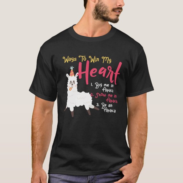 Alpaca Girl Lama Alpaca Ways to Win My Heart T-Shirt (Vorderseite)
