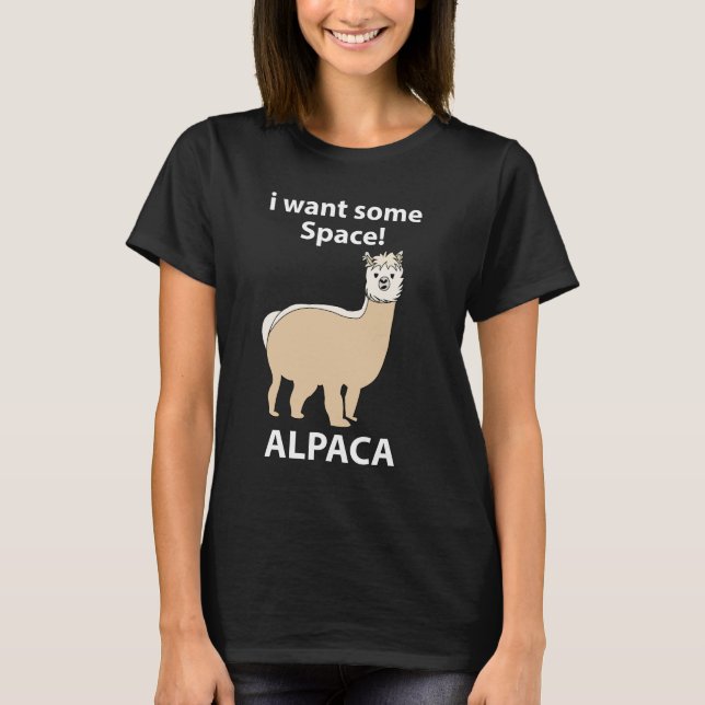 Alpaca Ich Wollte etwas Raum Funny Alpaca T-Shirt (Vorderseite)