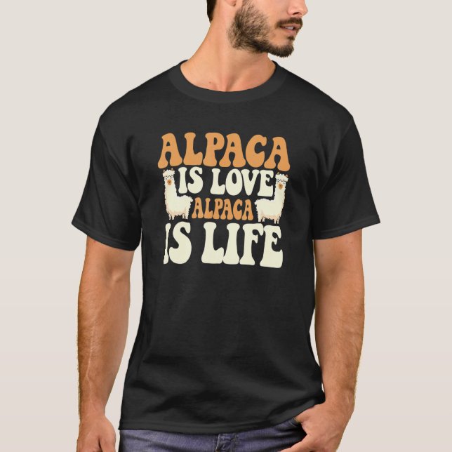 Alpaca ist Liebe Pako Huacaya Lama Alpaca Züchter  T-Shirt (Vorderseite)