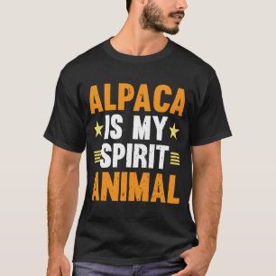 Alpaca ist mein Geist Tier I Alpaca T-Shirt
