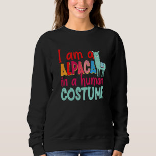 Alpaca Llama Ich bin Alpaca in einem menschlichen Sweatshirt