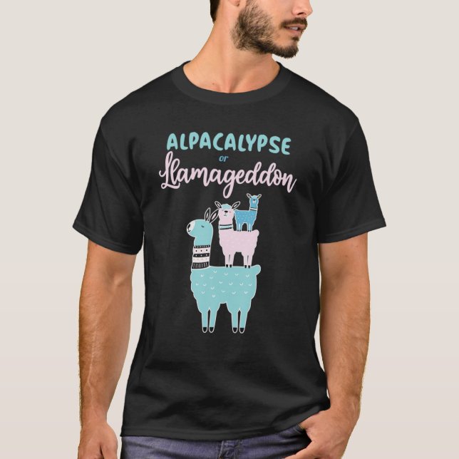 Alpacalypse oder Llamageddon Alpacas und Llamas ei T-Shirt (Vorderseite)