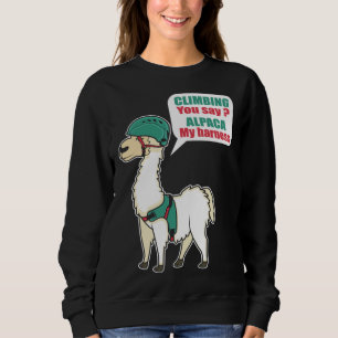Alpaka Kletternd Bergsteiger Und Alpaka Fan Sweatshirt