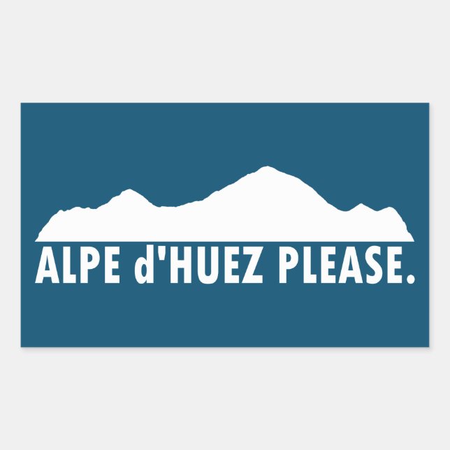 Alpe d'Huez Frankreich Bitte Rechteckiger Aufkleber (Vorderseite)