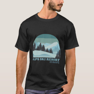 Alpen Europa Naturski Resort Skifahren Snowboarden T-Shirt