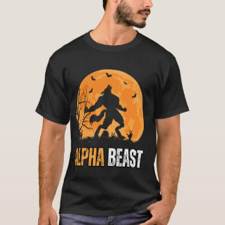 Alpha Beast Strong and Confident Wolf Meme Betas W T-Shirt