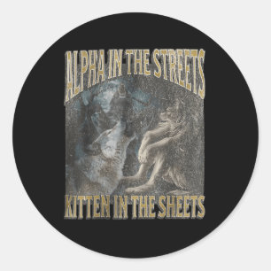 Alpha in den Straßen Kitten Funny Werewolf Wolf Me Runder Aufkleber