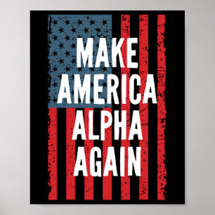 Alpha Make America Again Fourth Of July Unabhängig Poster