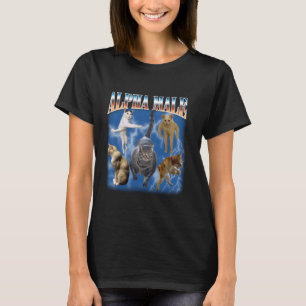 Alpha-Männchen Lustiger Witz Meme Erwachsenen Humo T-Shirt