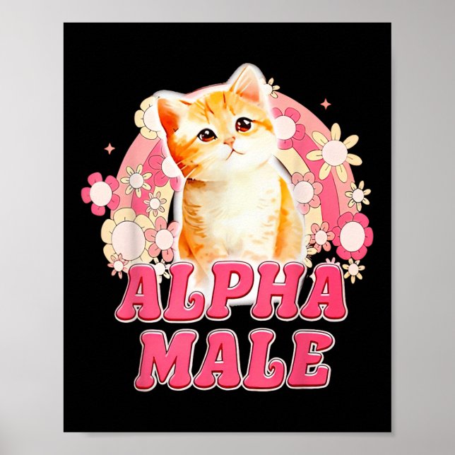 Alpha Männerkatze Kitten Funny für Männer Frauen Poster (Vorne)