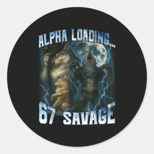 Alpha Wolf lädt 67 Prozent Savage Lustige Wölfe  Runder Aufkleber