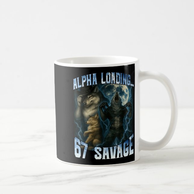 Alpha Wolf Loading 67 Percent Savage Funny Wolves  Kaffeetasse (Rechts)