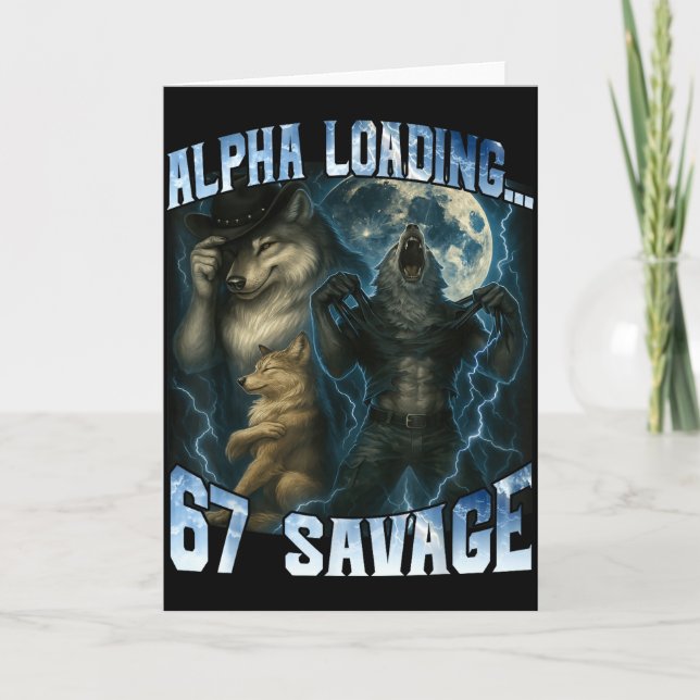 Alpha Wolf Loading 67 Percent Savage Funny Wolves  Karte (Vorderseite)