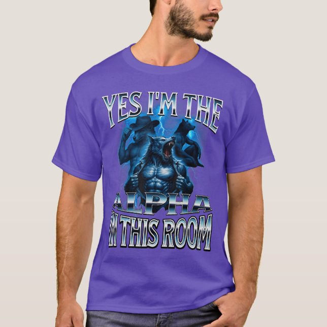 Alpha Wolf Meme Beta Männlich Lustig Peinlich Crin T-Shirt (Vorderseite)