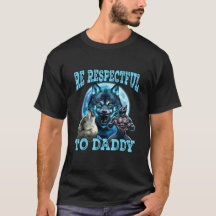 Alpha Wolf Sei Respektvoll Gegenüber Daddy Lustige