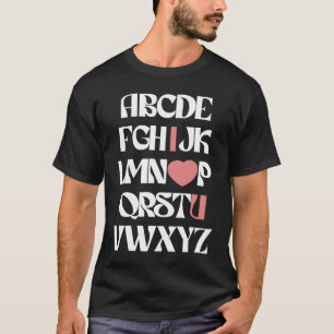 ALPHABET ABC I LIEBE YOU Valentinstag Teacher Heac T-Shirt