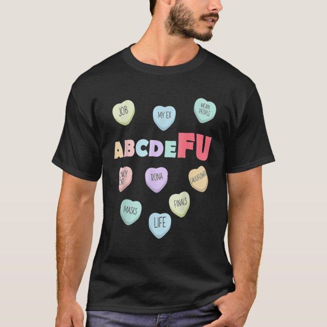 Alphabet ABCDEFU Heart Love You  Valentines Day  2 T-Shirt (Vorderseite)