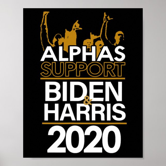 Alphas Support Biden und Harris 2020 Präsident Poster (Vorne)