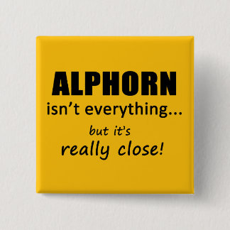 Alphorn ist nicht alles button