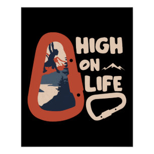 Alpinismus Bergsteigen High On Life Poster