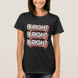 Alright Alright Roller Disco Outfit 70er Kostüm T-Shirt