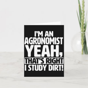 Als Agronom studiere ich Erde - Lustige Agronomie Karte
