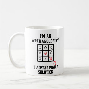 Als Archäologe finde ich immer eine Lösung-Tasse Kaffeetasse