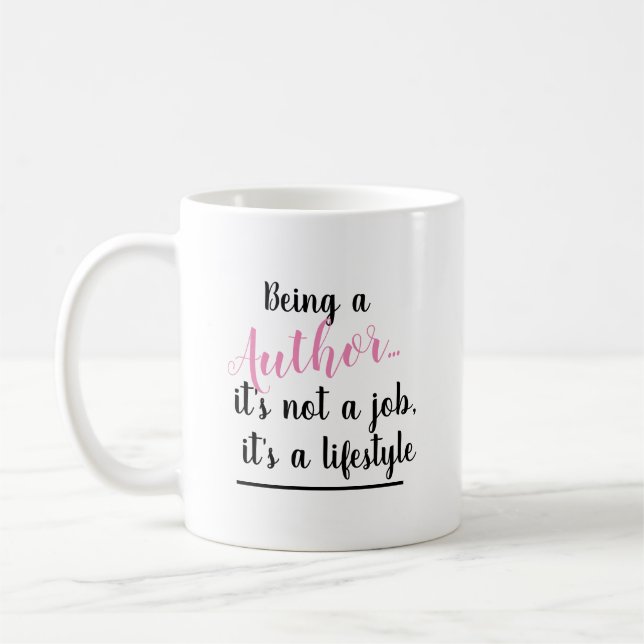 Als Autor ist es ein Job Lifestyle rosa Text Kaffeetasse (Links)