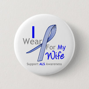 ALS Awareness Ich trage ALS Band für meine Ehefrau Button
