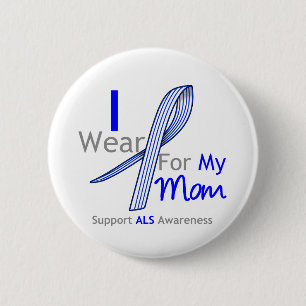 ALS Awareness Ich trage ALS Band für meine Mama Button