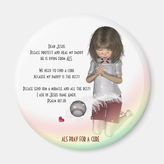 ALS Betet für ein Heilmittel Magnet (Vorne)