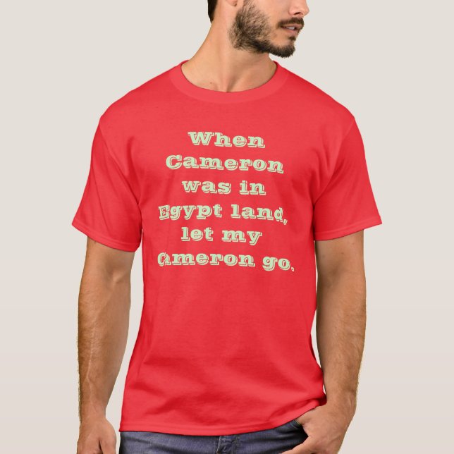 Als Cameron in Ägypten-Land war T-Shirt (Vorderseite)