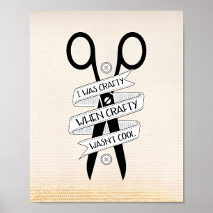 Als Crafty kein Cooles Zitat-Poster war Poster