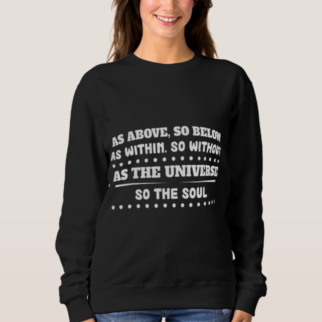 Als das Universum so das Soul Sarcasm Putsch Sweatshirt (Vorderseite)