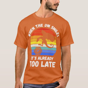 Als die DM schon zu spät lächelt IV T-Shirt