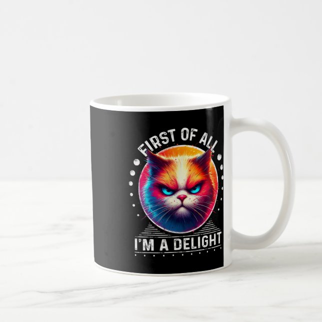 Als Erstes bin ich eine wunderbare Katze, angry Ka Kaffeetasse (Rechts)