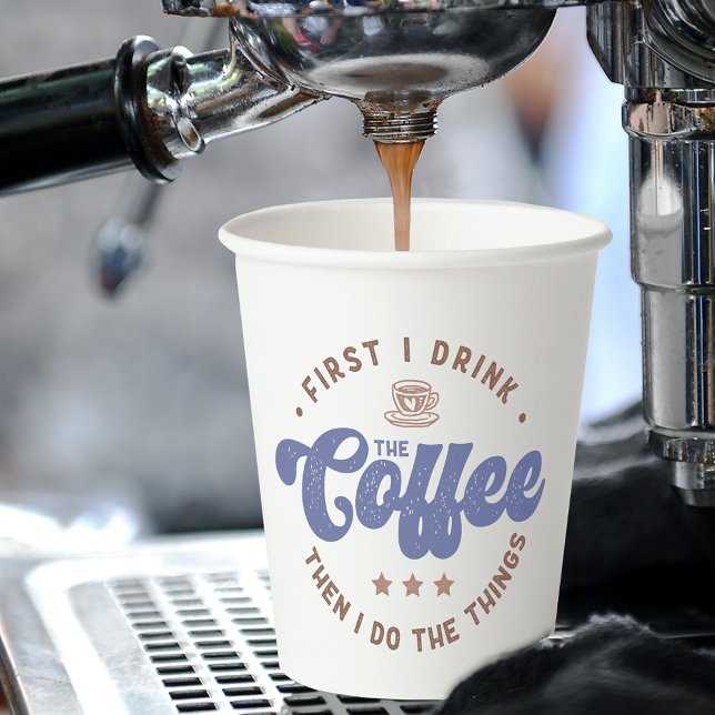 Als Erstes trinke ich das sarkastische Zitat des K Pappbecher (Von Creator hochgeladen)