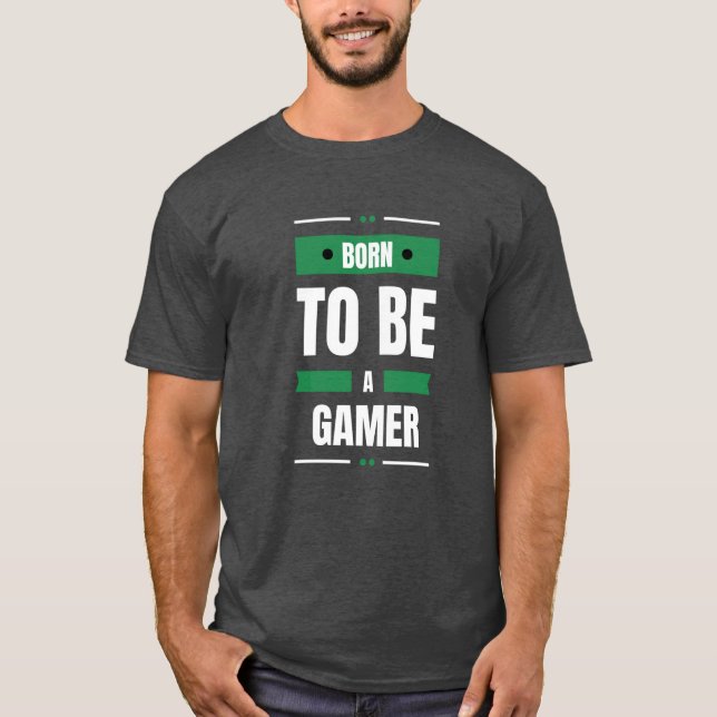 Als Gamer geboren – Dunkel T-Shirt (Vorderseite)