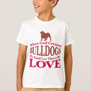 Als Gott Bullhunde erschuf T-Shirt