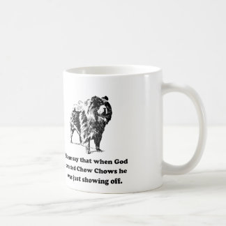 Als Gott Chow-Chowe herstellte Tasse