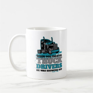 Als Gott die lustigen LKW-Fahrer herstellte Kaffeetasse