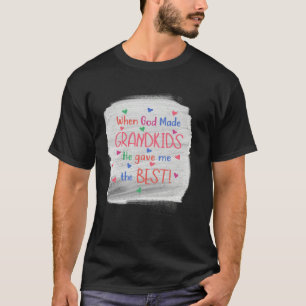 Als Gott Enkelkinder erschuf, gab er mir Muttertag T-Shirt