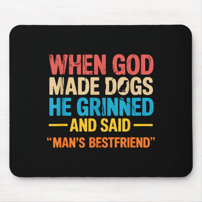 Als Gott Hunde erschuf Lustiger Hundebesitzer Chri Mousepad (Vorne)