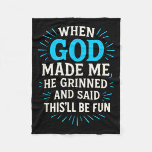 Als Gott mich erschuf - Christlicher Humor Fleecedecke