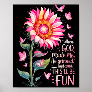 Als Gott mich erschuf, grinste er und sagte Lustig Poster