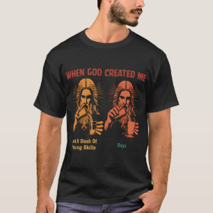 als Gott mich erschuf, nur ein Hauch von Angelfert T-Shirt